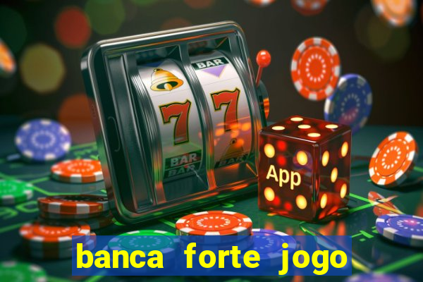 banca forte jogo do bicho app